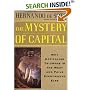 The Mystery of Capital: Why Capitalism Triumphs in the West and Fails Everywhere Else