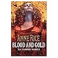 Blood and Gold: The Vampire Marius (The Vampire Chronicles)
