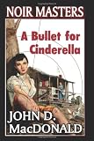 A Bullet For Cinderella