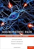 Neuropathic pain : mechanisms, diagnosis, and treatment