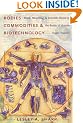Bodies, Commodities, and Biotechnologies: Death, Mourning, and Scientific Desire in the Realm of Human Organ Transfer (Leonard Hastings Schoff Lectures)