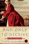 And Only to Deceive