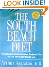 The South Beach Diet: The Delicious, Doctor-Designed, Foolproof Plan for Fast and Healthy Weight Loss