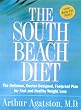 The South Beach Diet: The Delicious, Doctor-Designed, Foolproof Plan for Fast and Healthy Weight Loss