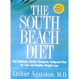 The South Beach Diet: The Delicious, Doctor-Designed, Foolproof Plan for Fast and Healthy Weight Loss