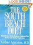 The South Beach Diet: The Delicious, Doctor-Designed, Foolproof Plan for Fast and Healthy Weight Loss