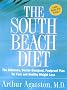 The South Beach Diet: The Delicious, Doctor-Designed, Foolproof Plan for Fast and Healthy Weight Loss The South Beach Diet: The Delicious, Doctor-Designed, Foolproof Plan for Fast and Healthy Weight Loss