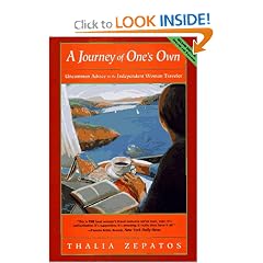 A Journey of One's Own (Second Edition): Uncommon Advice for the Independent Woman Traveler