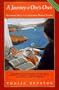 A Journey of One's Own (Second Edition): Uncommon Advice for the Independent Woman Traveler