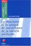 Le directoire et le conseil de surveillance de la soci�t� anonym