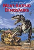 Meat-Eating Dinosaurs: The Theropods (Dinosaur Library (Hillside, N.J.).)