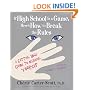 If High School Is a Game, Here's How to Break the Rules: A Cutting Edge Guide to Becoming Yourself