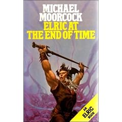 Elric at the End of Time (An Elric book)