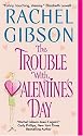 The Trouble With Valentine's Day