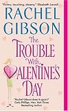 The Trouble With Valentine's Day (Avon Romance)