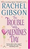 The Trouble With Valentine's Day (Avon Romance)