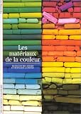 Les Mat�riaux de la couleur