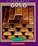 Books : Gold (True Books)