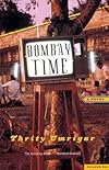Bombay Time: A Novel
