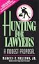 Hunting for Lawyers: A Modest Proposal