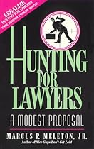 Hunting for Lawyers: A Modest Proposal