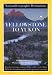 Yellowstone to Yukon: National Geographic Destinations Series (National Geographic Destinations)