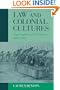 Law and Colonial Cultures: Legal Regimes in World History, 1400-1900 (Studies in Comparative World History)