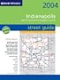 Rand McNally 2004 Indianapolis Street Guide: Marion and Southern Hamilton Counties (Rand McNally Street Guides)