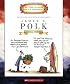 James K. Polk: Eleventh President 1845-1849 (Getting to Know the Us Presidents)