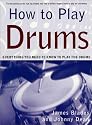 How to Play Drums: Everything You Need to Know to Play the Drums