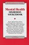 Mental Health Disorders Sourcebook: Basic Information About Schizophrenia, Depression, Bipolar Disorder, Panic Disorder, Obsessive-Compulsive ... Anxiety disorder (Health Reference Series)