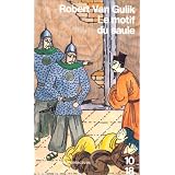 Le Motif du saule : Les derni�res enqu�tes du juge Tipar Robert Van Gulik