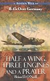 Half a Wing, Three Engines and a Prayer