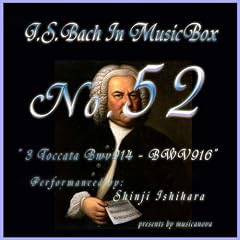 Bach In Musical Box 52 / 3 Toccata Bwv914 - BWV916