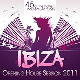 Produkt-Bild: Ibiza Opening House Session 2011 (45 of the Hottest Housemusic Tunes)