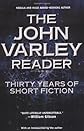 The John Varley Reader
