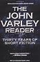 The John Varley Reader