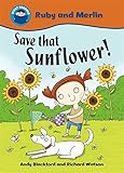 Save that sunflower!