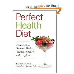 Perfect Health Diet: Four Steps to Renewed Health, Youthful Vitality, and Long Life