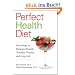 Perfect Health Diet: Four Steps to Renewed Health, Youthful Vitality, and Long Life