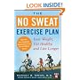 The No Sweat Exercise Plan: Lose Weight, Get Healthy, and Live Longer (Harvard Medical School Guides)