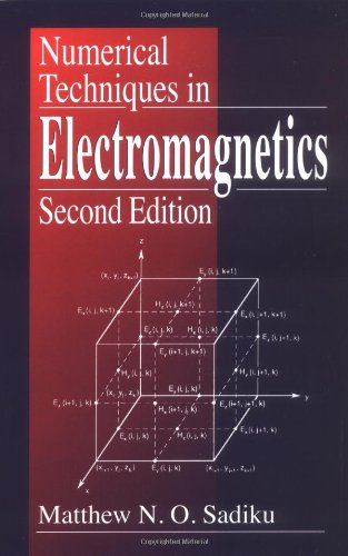 Numerical Techniques in Electromagnetics, Second Edition