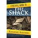 Finding God in the Shack: Conversations on an Unforgettable Weekend