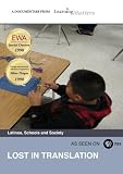 Lost in Translation: Latinos, School & Society