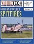 Griffon-Powered Spitfires - Warbird Tech Vol. 32