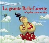 La géante Belle-Lurette na plus toute sa tête (Le Royaume de Tirligok) (French Edition)