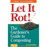 Let it Rot: The Gardener's Guide to Composting (Third Edition) (Storey's Down-to-Earth Guides)