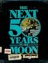The next 50 years on the moon