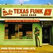Texas Funk: Hard Texas Funk 1968-1975/21 Rare & Unreleased Cuts