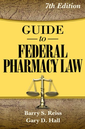 Guide to Federal Pharmacy Law (Reiss, Guide to Federal Pharmacy Law)